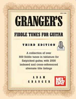 Adam Granger: Granger's Fiddle Tunes for Guitar Third Edition