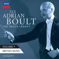 Sir Adrian Boult: The Decca Legacy, Volume 1