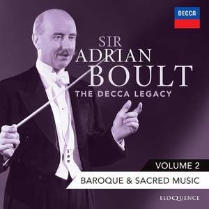 Sir Adrian Boult – The Decca Legacy, Volume 2 - Baroque & Sacred Music Product Image