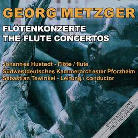 Metzger: The Flute Concertos