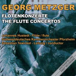 Metzger: The Flute Concertos