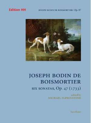 Boismortier, J B d: Six sonatas Op. 47 (1733) op. 47