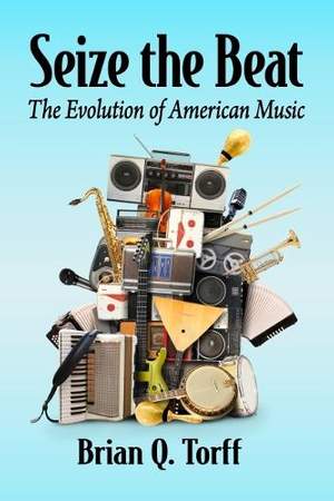 Seize the Beat: The Evolution of American Music