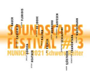 SoundScapes # 3 FESTIVAL MUNICH - 2021 SchwereReiter