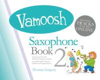 Thomas Gregory: Vamoosh Saxophone Book 2