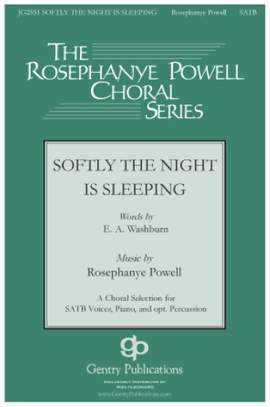 Rosephanye Powell: Softly the Night Is Sleeping