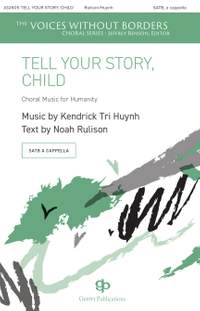 Kendrick Tri Huynh: Tell Your Story, Child