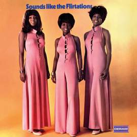 Sounds Like the Flirtations