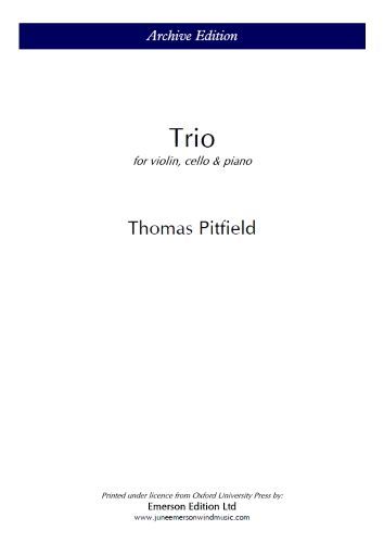 Pitfield, Thomas: Trio