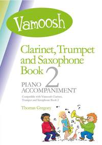 Vamoosh Clarinet Trumpet & Saxophone Book 2 Piano Accompaniments