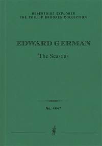 German, Edward: The Seasons, orchestral suite