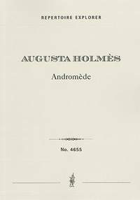 Holmès, Augusta: Andromède, poème symphonique
