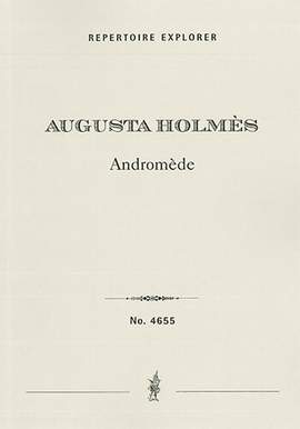Holmès, Augusta: Andromède, poème symphonique
