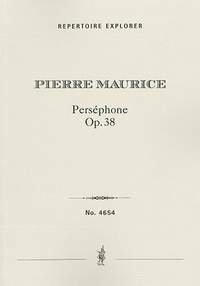 Maurice, Pierre: Perséphone Op. 38, orchestral suite