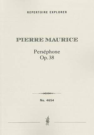 Maurice, Pierre: Perséphone Op. 38, orchestral suite