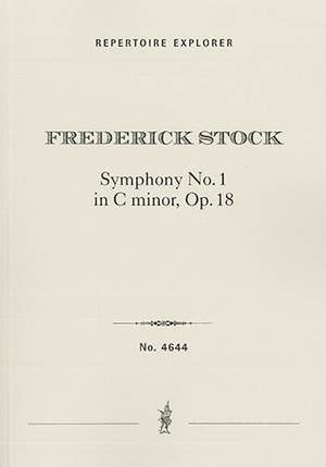 Stock, Frederick: Symphony No. 1 in C, Op. 18