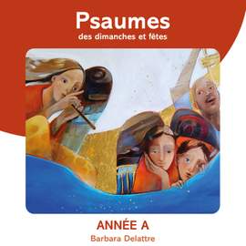 Psaumes des dimanches et fêtes, année A