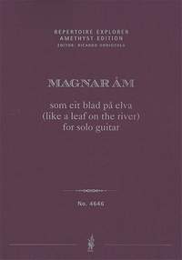 Åm, Magnar: som eit blad på elva (like a leaf on the river) for solo guitar