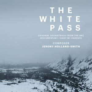 The White Pass (Music from the Original TV Documentary 'I Shot My Parents')