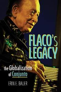Flaco’s Legacy: The Globalization of Conjunto