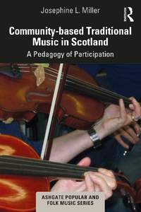 Community-based Traditional Music in Scotland: A Pedagogy of Participation