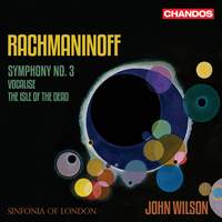  Rachmaninoff: Symphony No. 3, Vocalise, & The Isle of the Dead