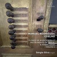 Coelho: Flores de musica pera o instrumento de tecla, & harpa, Volume 1