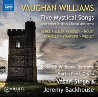 Ralph Vaughan Williams: Five Mystical Songs and Other British Choral Anthems