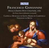 Francesco Giovannini: Messa A Quattro Breve Concertata, 1762