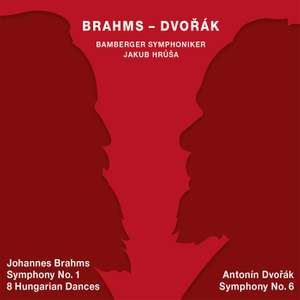 Brahms: Symphony No. 1 & 8 Hungarian Dances & Dvořák: Symphony No. 6