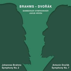 Brahms: Symphony No. 2 & Dvořák: Symphony No. 7