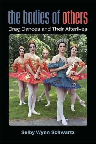 The Bodies of Others: Drag Dances and Their Afterlives
