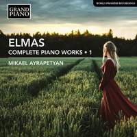 Stephan Elmas: Complete Piano Works, Vol. 1