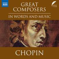 Great Composers in Word and Music: Fryderyk Chopin