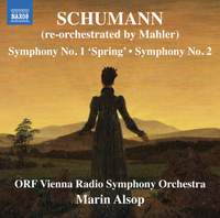 Schumann: Symphony Nos. 1 & 2 (Re-orchestrated by Mahler)
