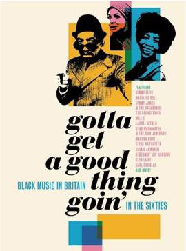 Gotta Get A Good Thing Goin - the Music of Black Britain in the Sixties (4cd Book Set)