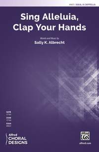 Albrecht, Sally K: Sing Alleluia,Clap Your Hands SSAA Acap