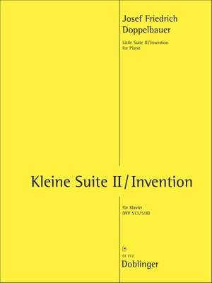 Doppelbauer, J F: Kleine Suite II/Invention WV 513/WV 518