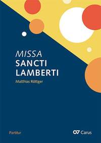 Röttger, Matthias: Missa Sancti Lamberti in D major
