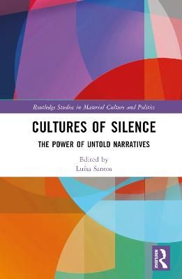Cultures of Silence: The Power of Untold Narratives