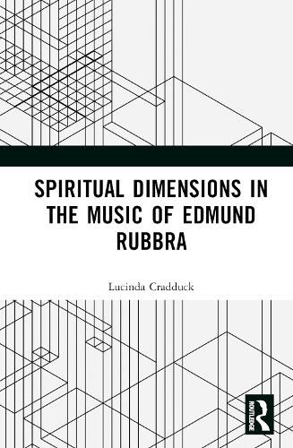 Spiritual Dimensions in the Music of Edmund Rubbra