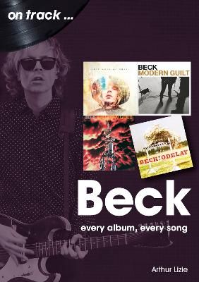 Beck On Track: Every Album, Every Song