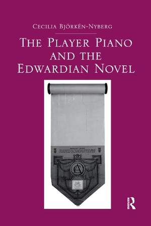 The Player Piano and the Edwardian Novel