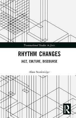 Rhythm Changes: Jazz, Culture, Discourse