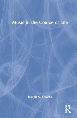 Music in the Course of Life
