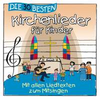 Die 30 besten Kirchenlieder für Kinder