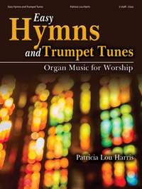 Patricia Lou Harris: Easy Hymns and Trumpet Tunes