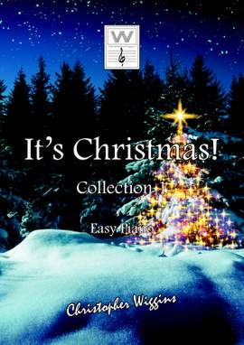 Christopher Wiggins: "It's Christmas!" Collection 1 Easy Piano