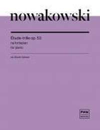 Jozef Nowakowski: Etude-Trille Op. 53