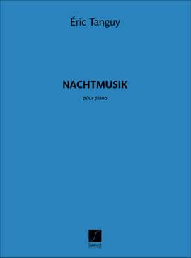 Eric Tanguy: Nachtmusik